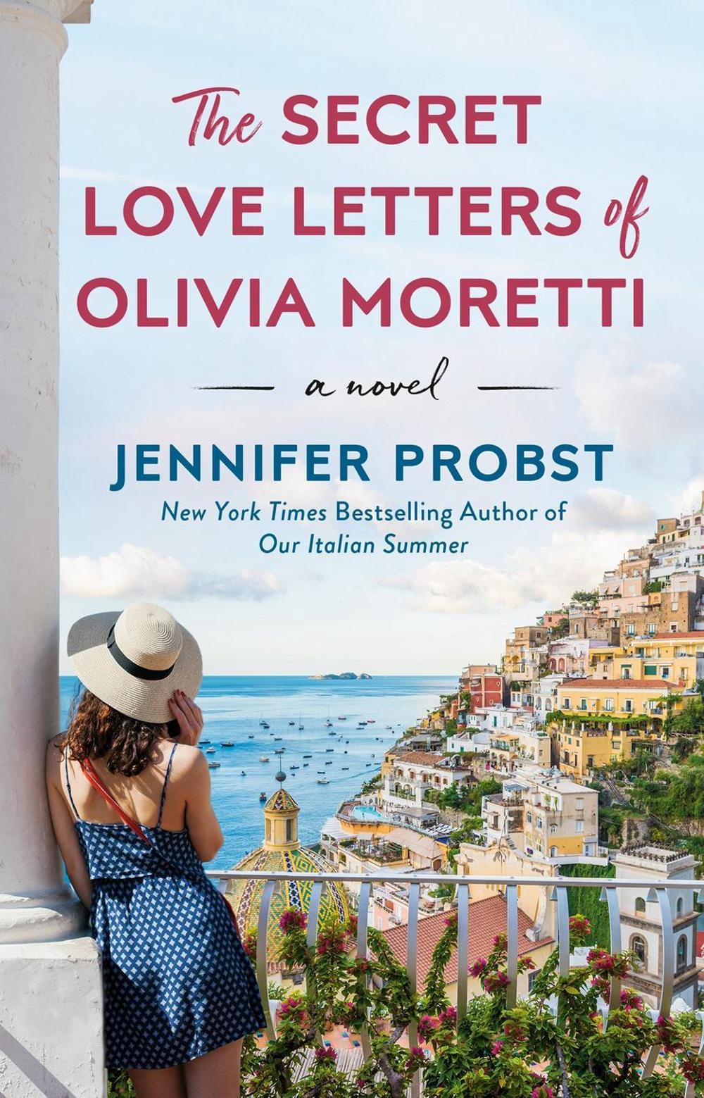 The Secret Love Letters of Olivia Moretti by Jennifer Probst - ISBN: 9780593332894