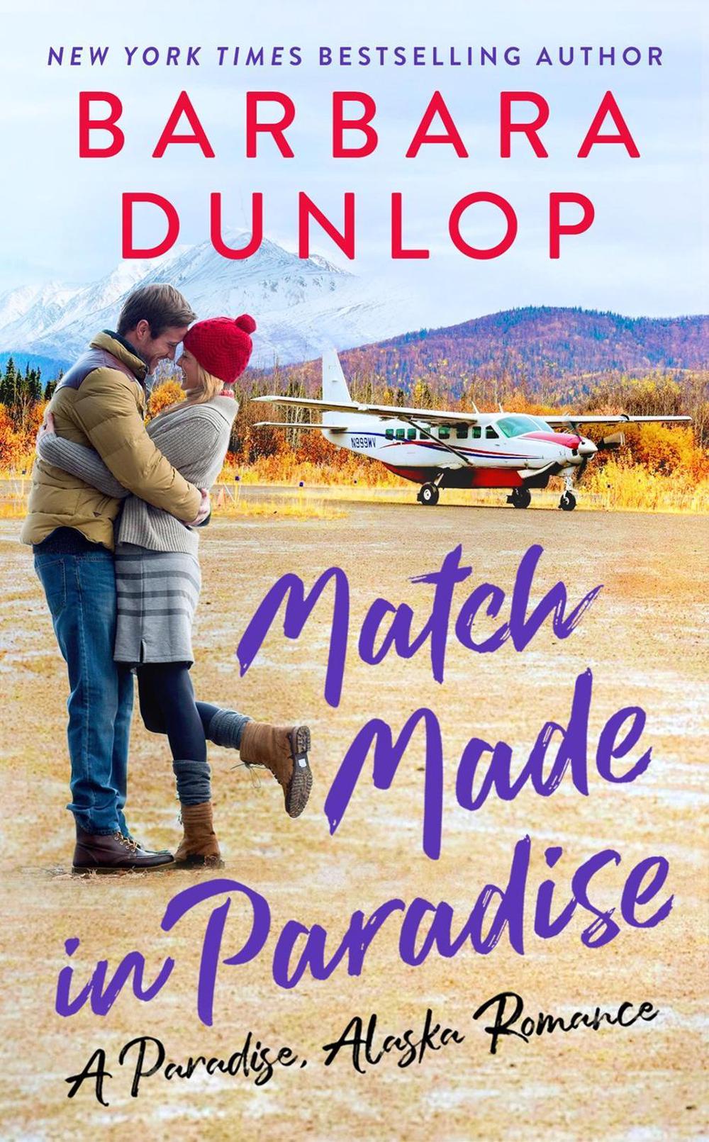 Match Made in Paradise by Barbara Dunlop - ISBN: 9780593332962