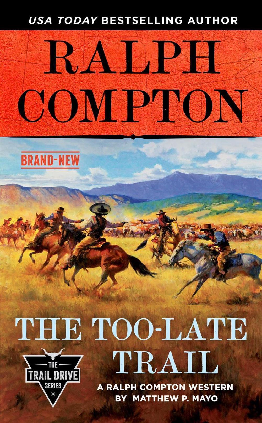 Ralph Compton the Too-Late Trail, 9780593333839