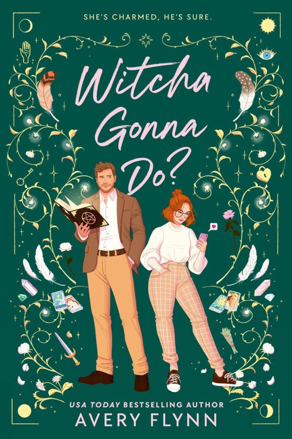 Witcha Gonna Do? by Avery Flynn - ISBN: 9780593335215