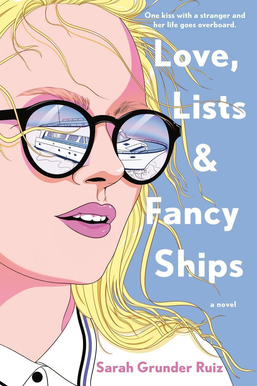 Love, Lists, and Fancy Ships by Sarah Grunder Ruiz - ISBN: 9780593335420