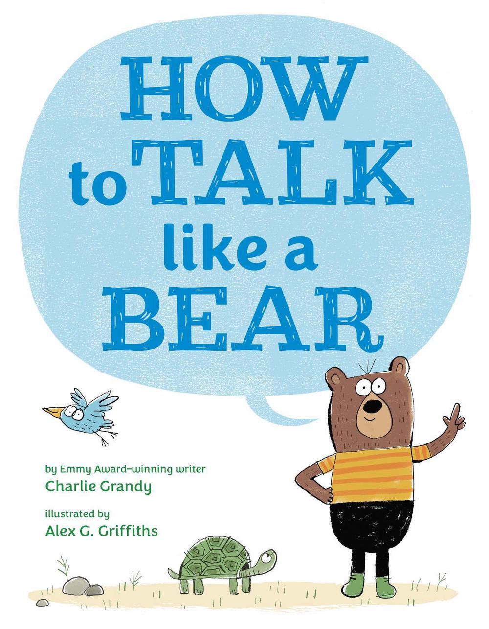 How to Talk Like a Bear by Charlie Grandy - ISBN: 9780593350669