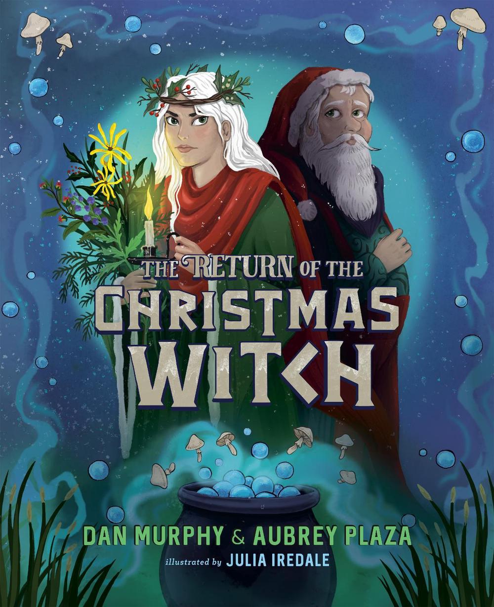 The Return of the Christmas Witch by Dan Murphy - ISBN: 9780593350836