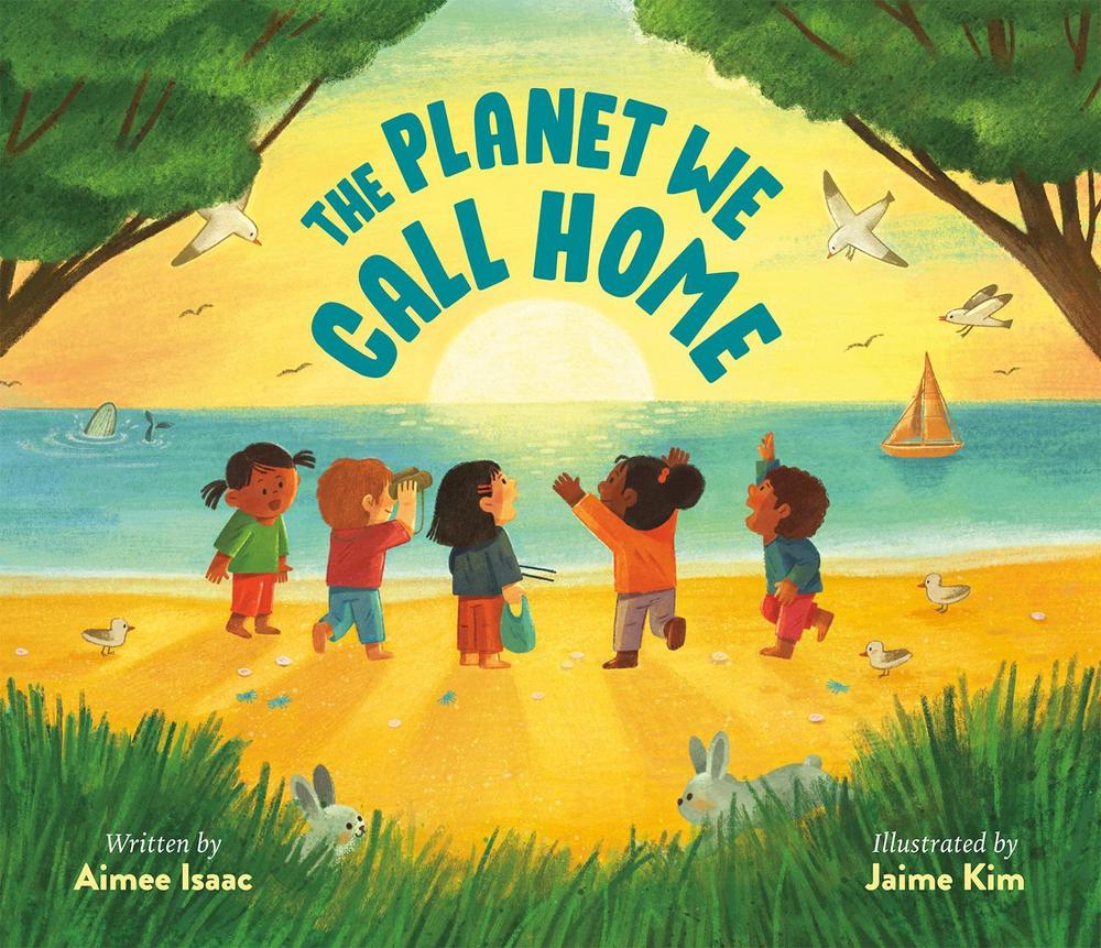 The Planet We Call Home by Aimee Isaac - ISBN: 9780593351369
