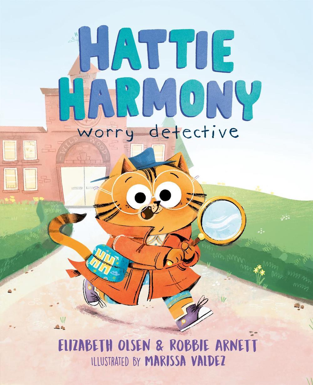 Hattie Harmony: Worry Detective by Elizabeth Olsen - ISBN: 9780593351444