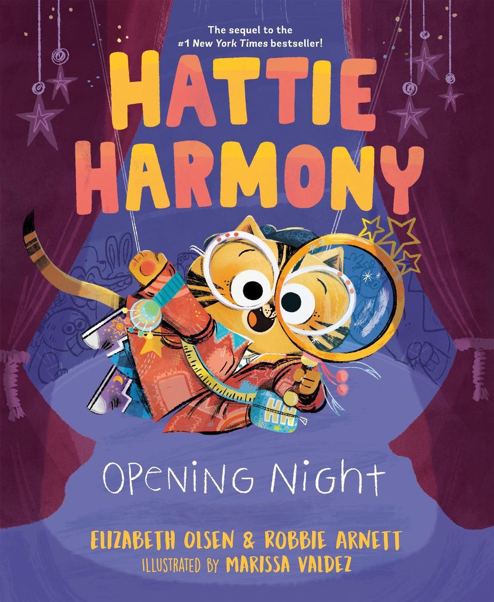 Hattie Harmony: Opening Night by Elizabeth Olsen - ISBN: 9780593351468