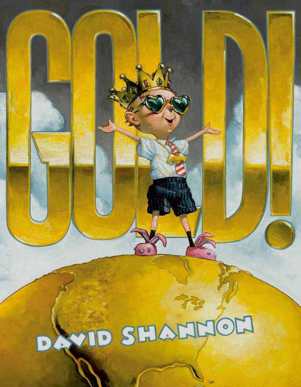 Gold! by David Shannon - ISBN: 9780593352274