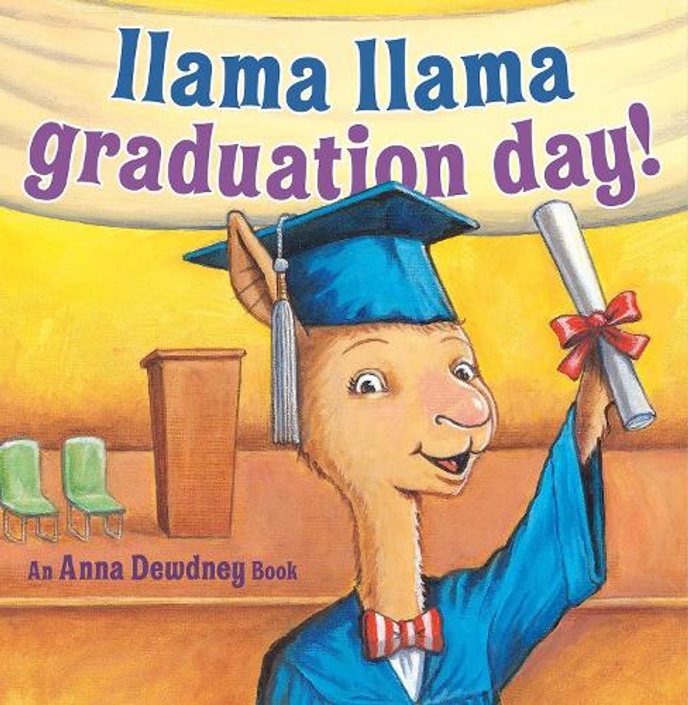 Llama Llama Graduation Day! by Anna Dewdney - ISBN: 9780593353233