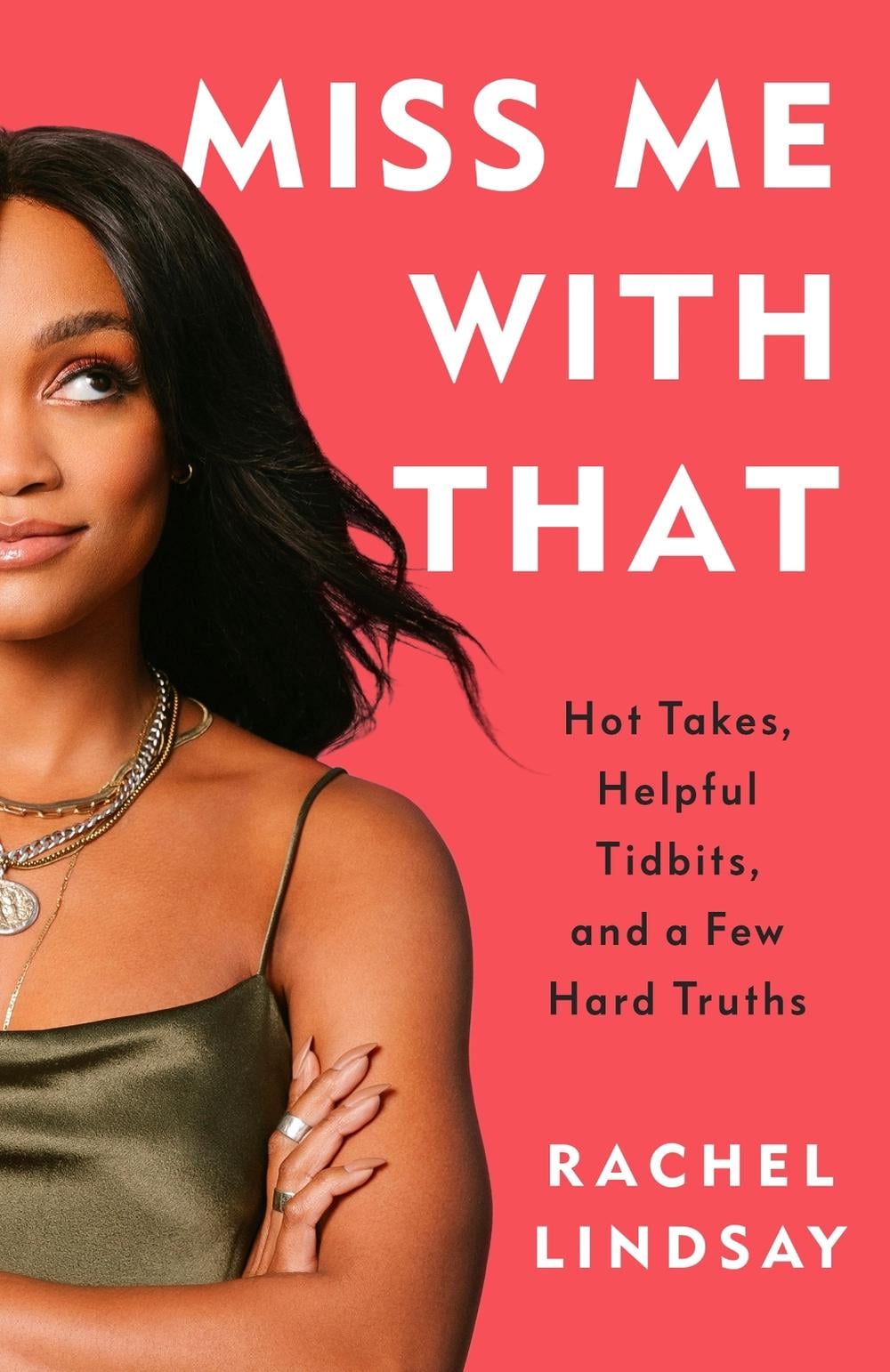 Miss Me with That by Rachel Lindsay - ISBN: 9780593357095