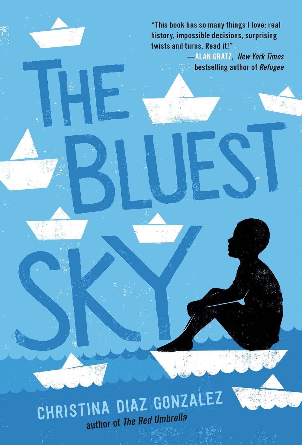 The Bluest Sky by Christina Diaz Gonzalez - ISBN: 9780593372821