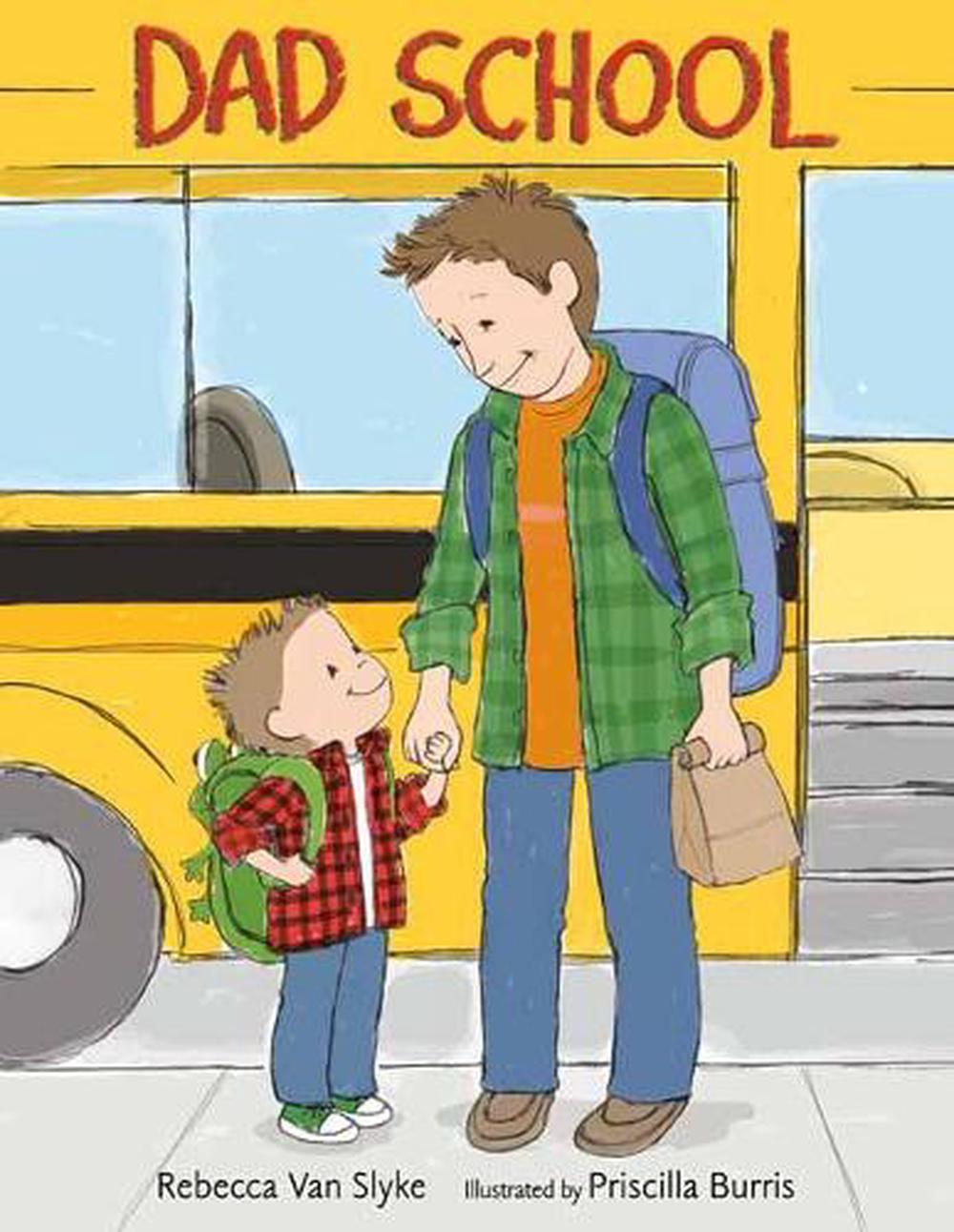 Dad School by Rebecca Van Slyke - ISBN: 9780593374399
