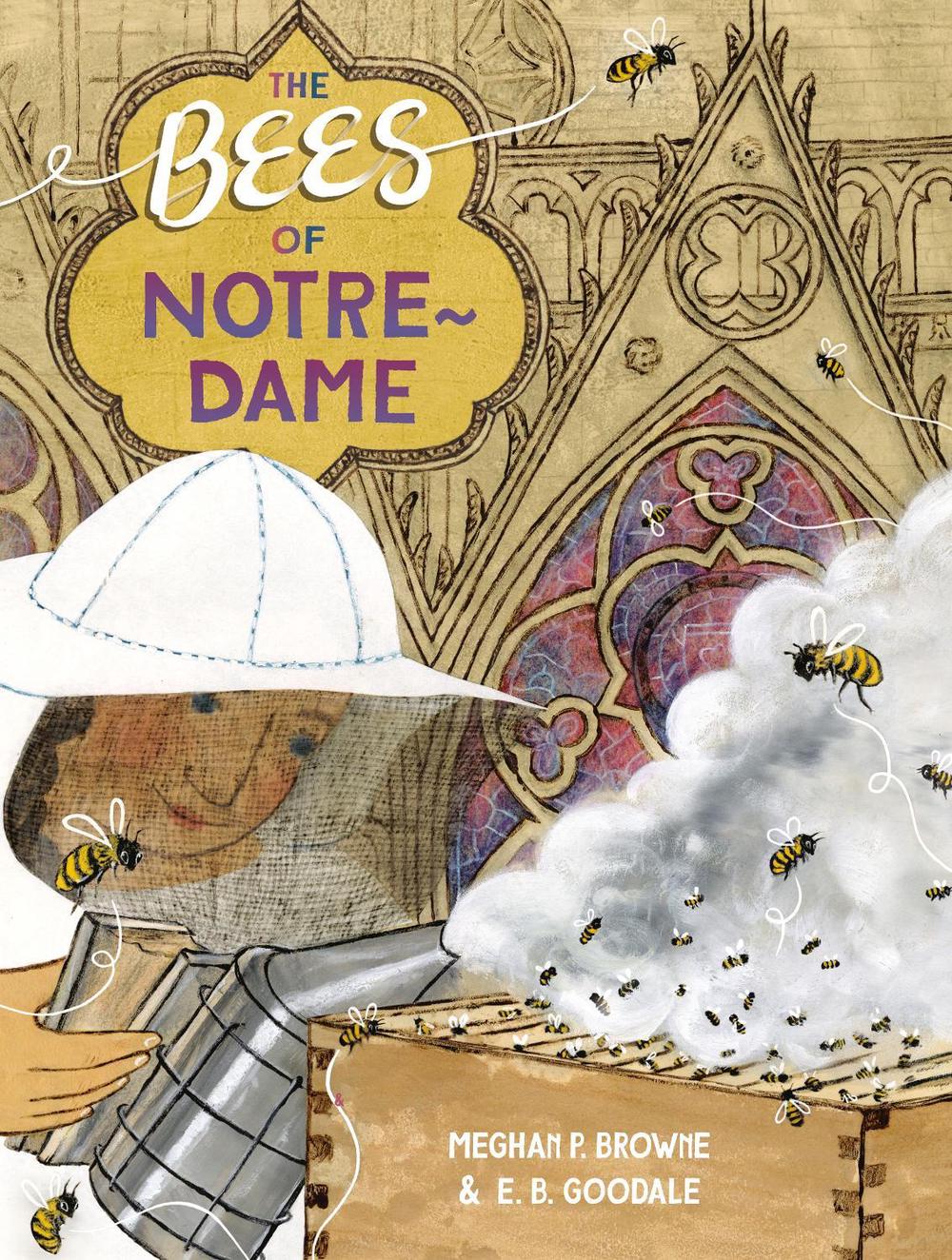 The Bees of Notre-Dame by Meghan P. Browne - ISBN: 9780593374566
