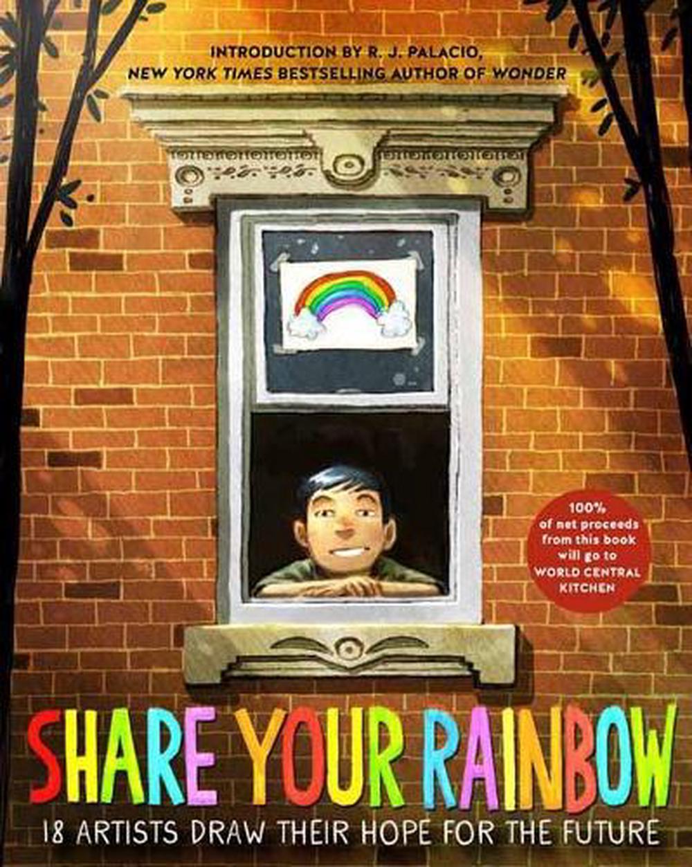 Share Your Rainbow by R.J. Palacio - ISBN: 9780593375211