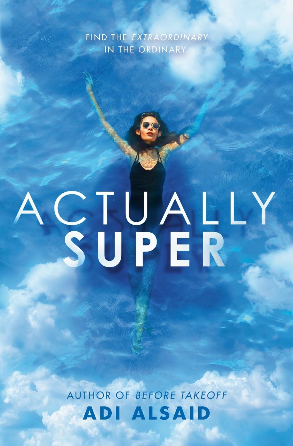 Actually Super by Adi Alsaid - ISBN: 9780593375808