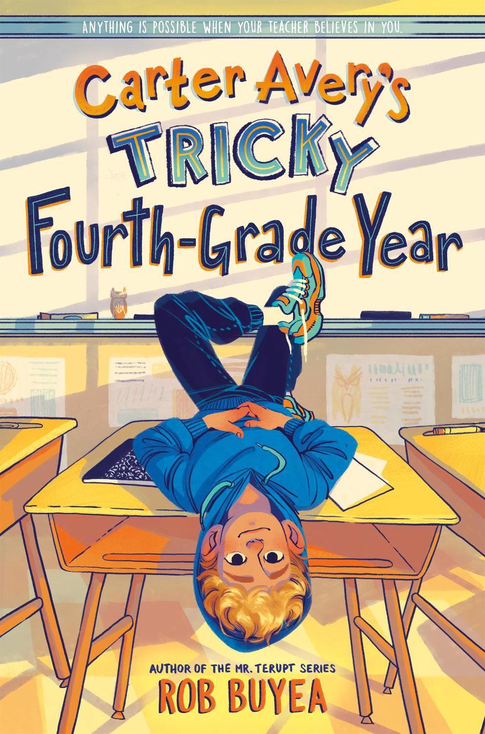 Carter Avery's Tricky Fourth-Grade Year by Rob Buyea - ISBN: 9780593376218