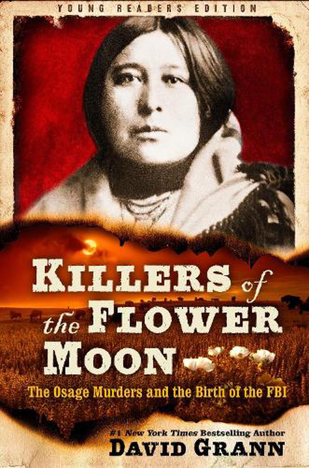 Killers Of The Flower Moon Adapted For Young Readers The Osage Murders And The Birth Of The 1320