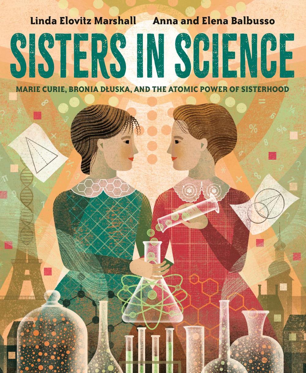 Sisters in Science by Linda Elovitz Marshall - ISBN: 9780593377581
