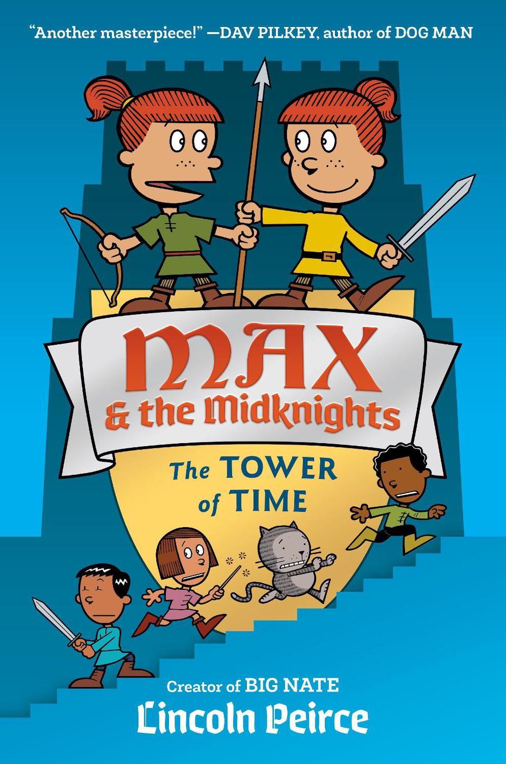 Max and the Midknights: The Tower of Time by Lincoln C. Peirce - ISBN: 9780593377895