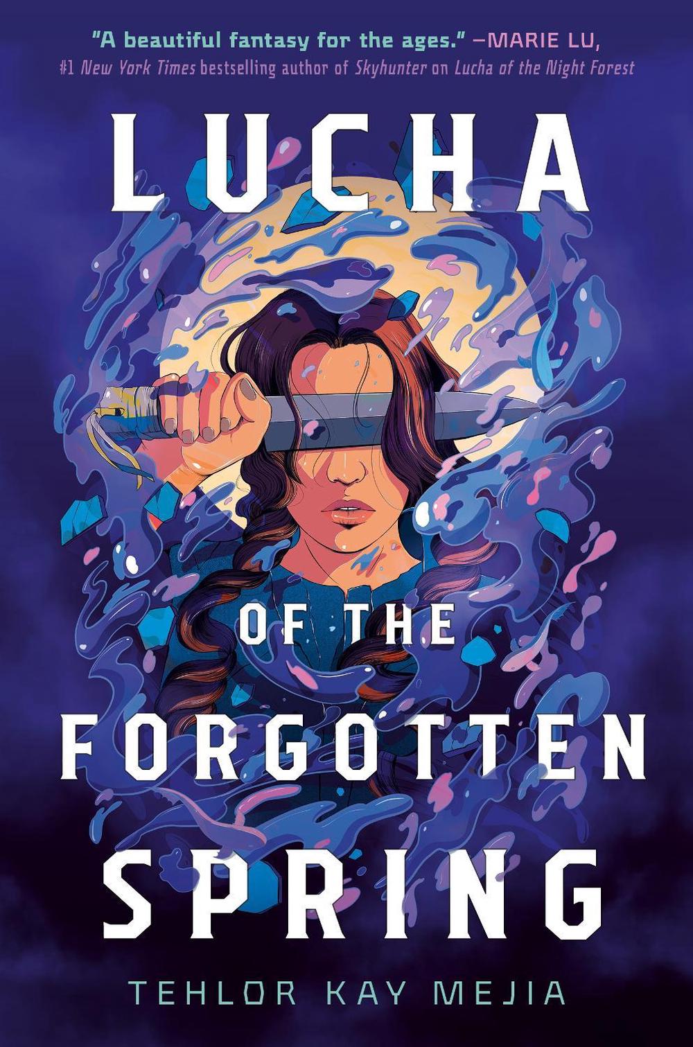 Lucha of the Forgotten Spring by Tehlor Kay Mejia - ISBN: 9780593378403