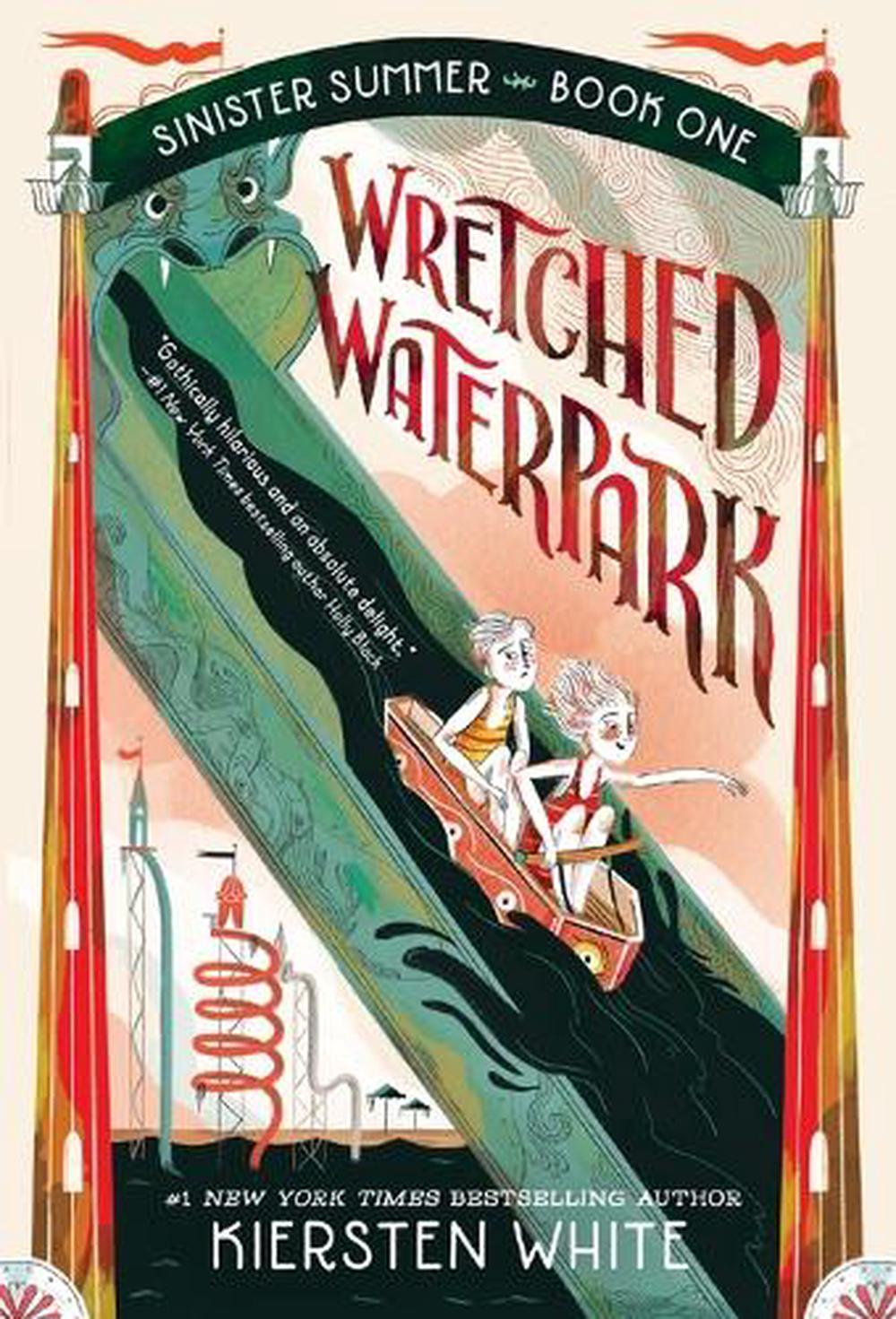 Wretched Waterpark by Kiersten White - ISBN: 9780593379073