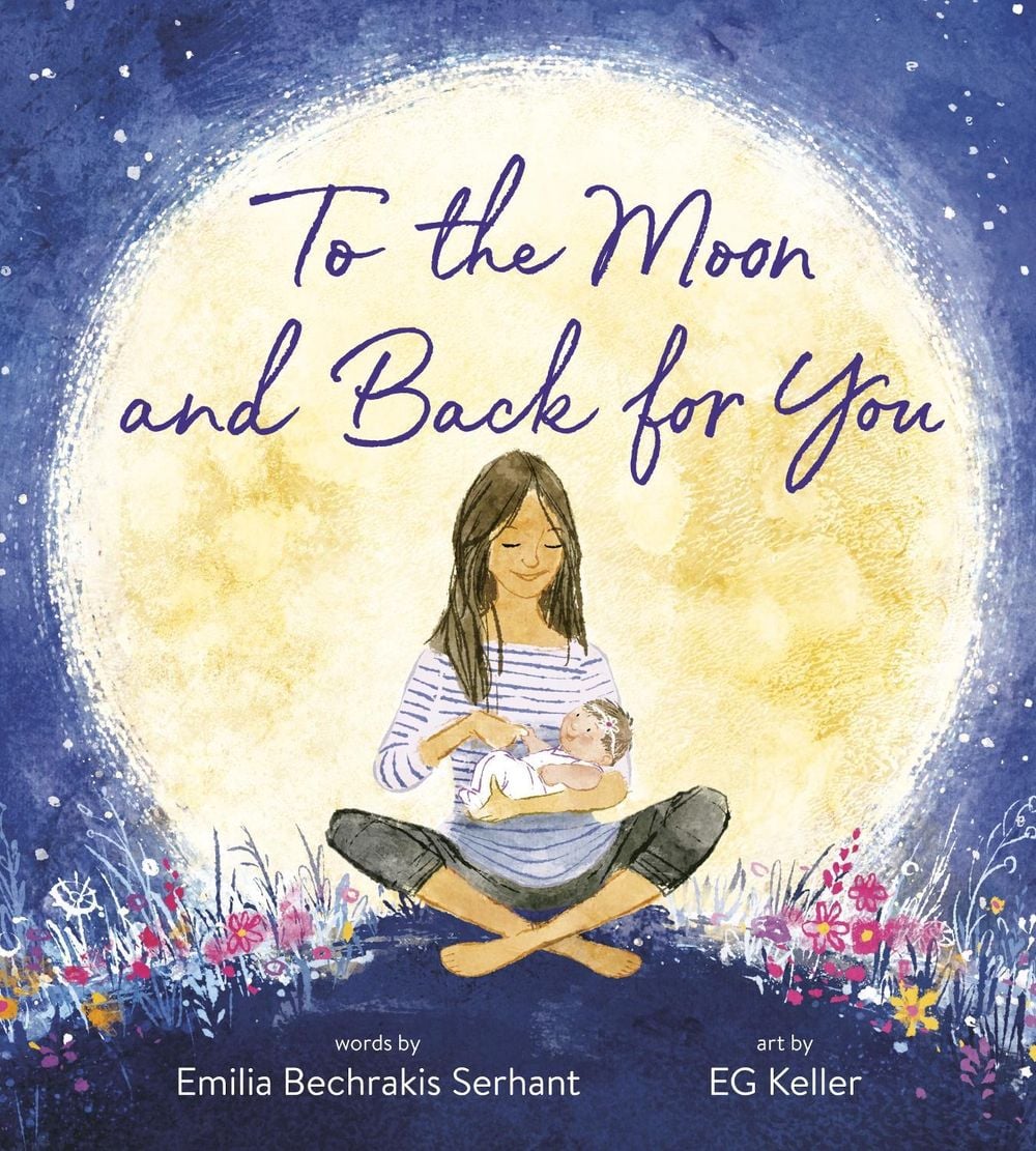 To the Moon and Back for You by Emilia Bechrakis Serhant - ISBN: 9780593379424