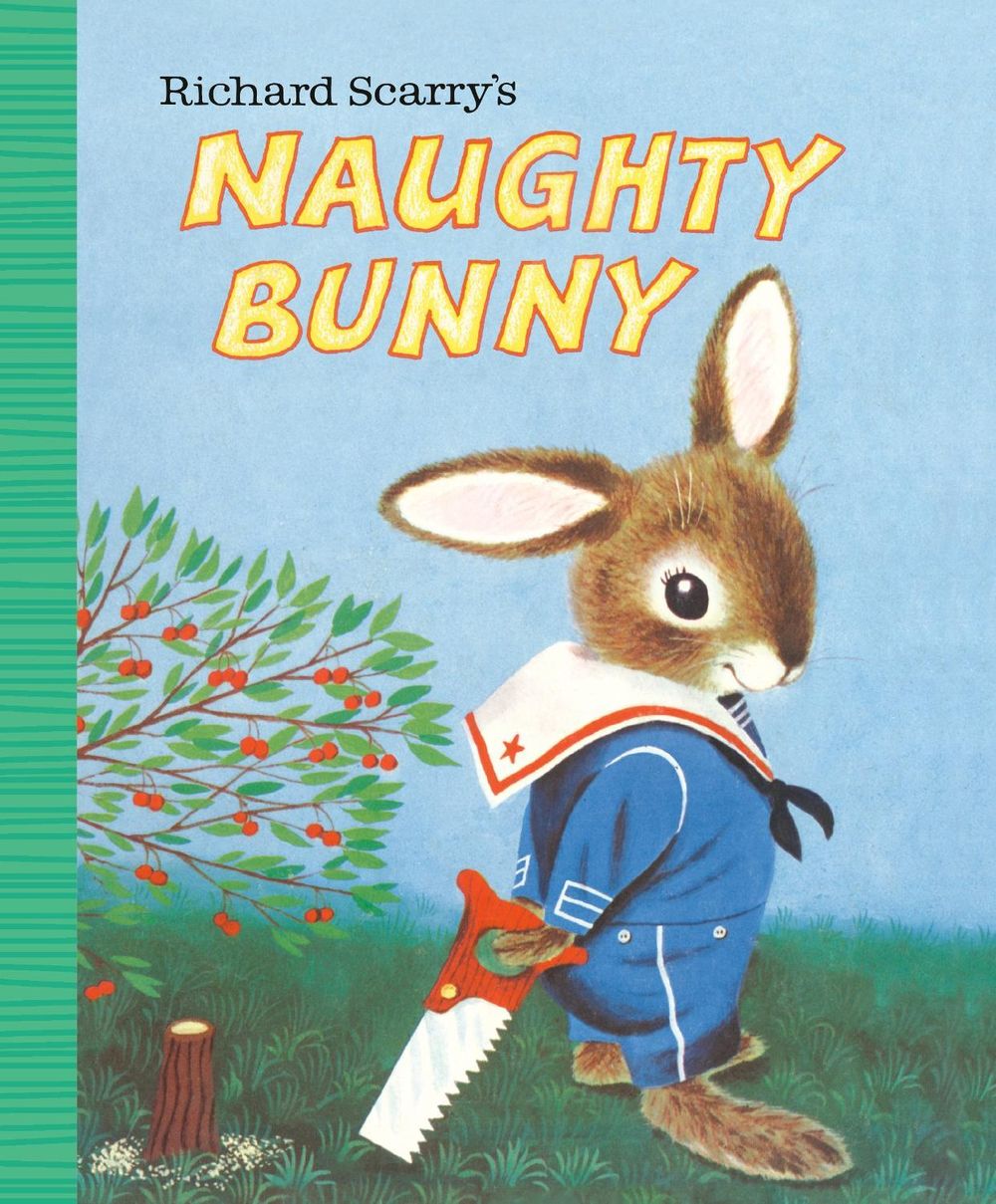 Richard Scarry's Naughty Bunny by Richard Scarry - ISBN: 9780593380659