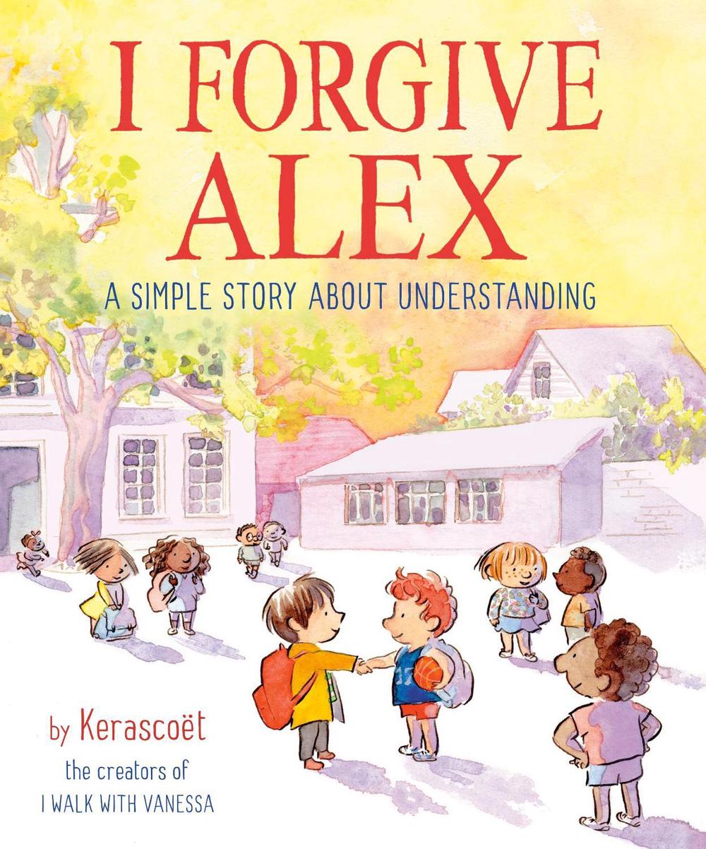 I Forgive Alex by Sebastien Cosset - ISBN: 9780593381502