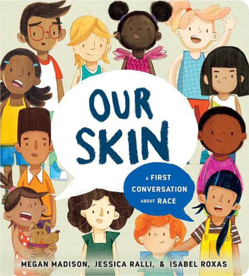 Our Skin: A First Conversation About Race by Jessica Ralli - ISBN: 9780593382639