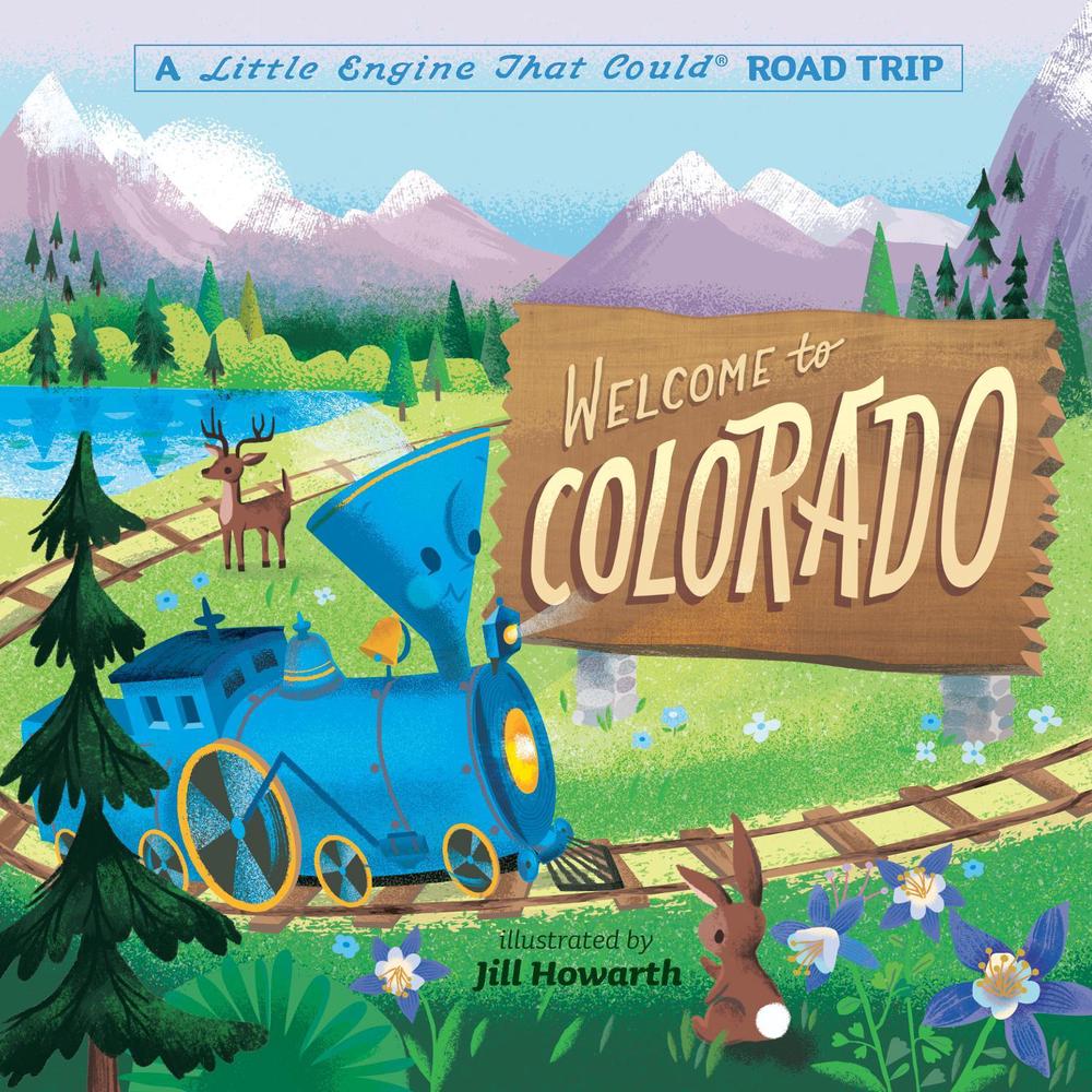 Welcome to Colorado: A Little Engine That Could Road Trip by Watty Piper - ISBN: 9780593382691