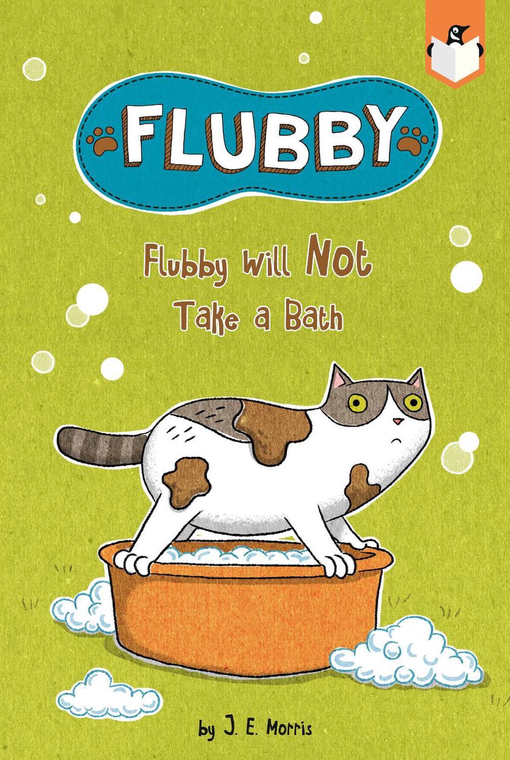 Flubby Will Not Take a Bath by J.E. Morris - ISBN: 9780593382868