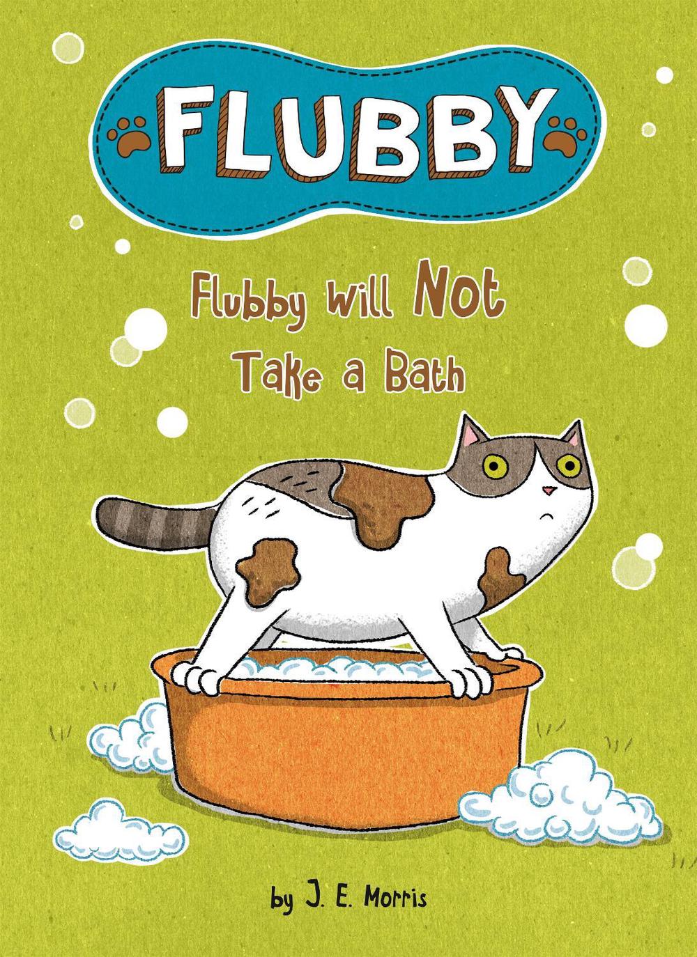 Flubby Will Not Take a Bath by J.E. Morris - ISBN: 9780593382875