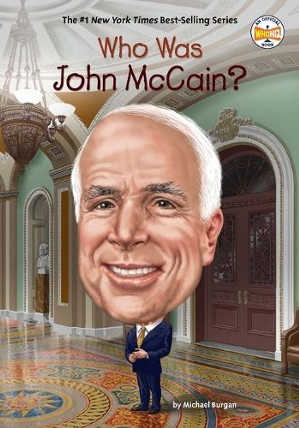 Who Was John McCain? by Michael Burgan - ISBN: 9780593383681