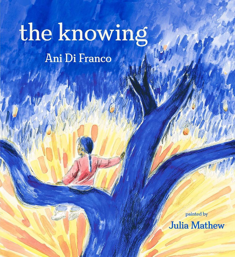 The Knowing by Ani DiFranco - ISBN: 9780593383759