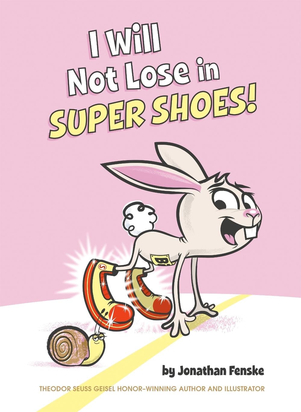 I Will Not Lose in Super Shoes! by Jonathan Fenske - ISBN: 9780593384541