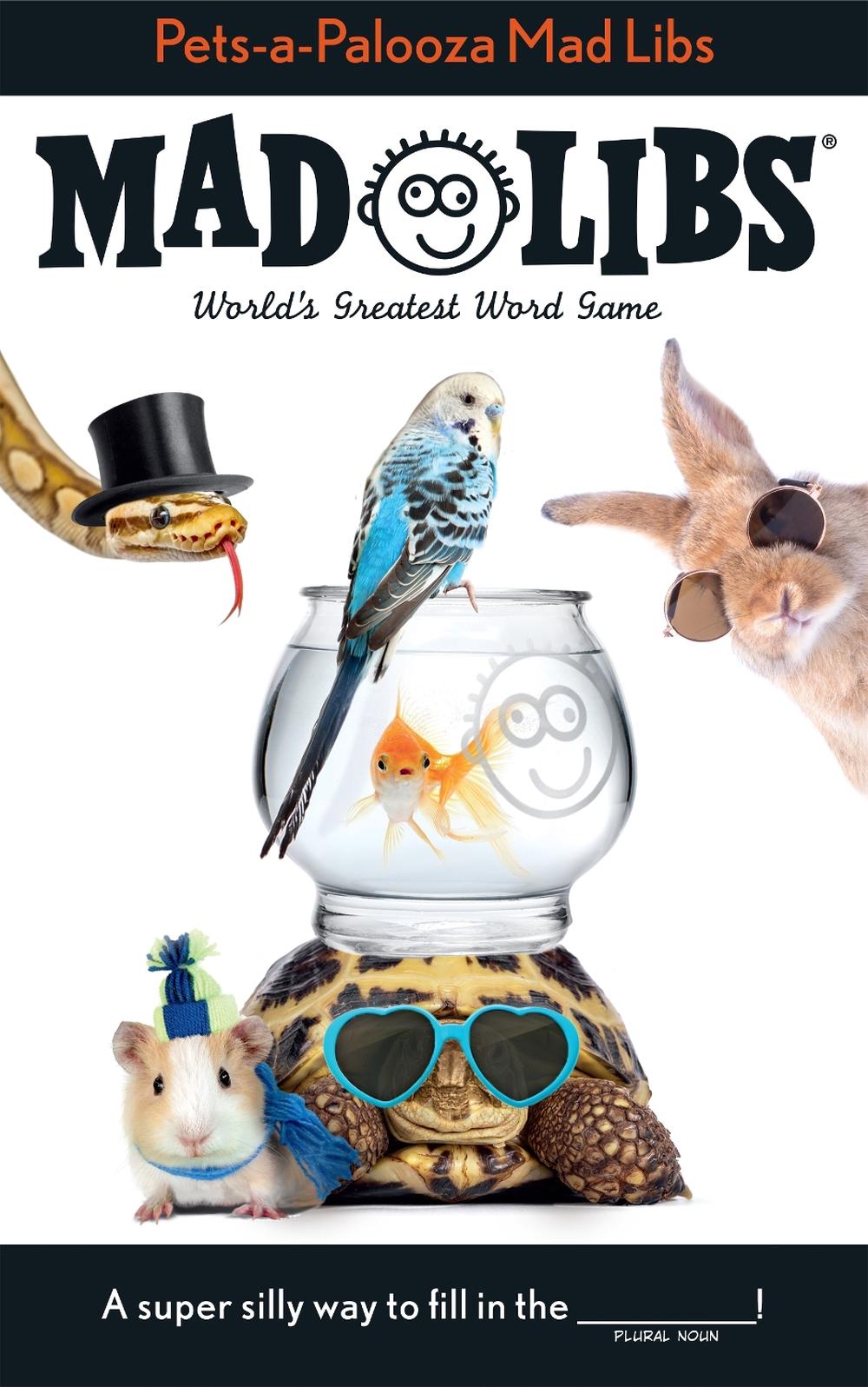 Pets-a-Palooza Mad Libs by Anu Ohioma - ISBN: 9780593384565