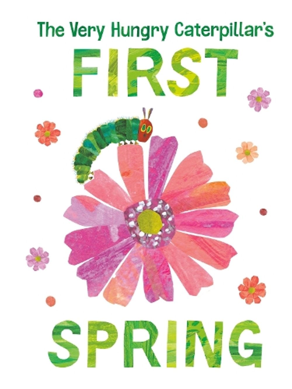 The Very Hungry Caterpillar's First Spring by Eric Carle - ISBN: 9780593384725
