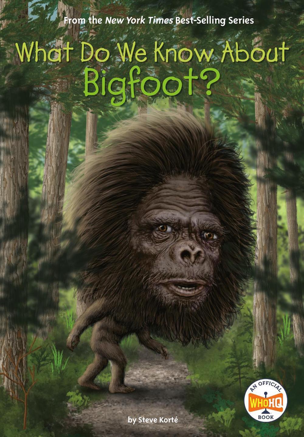 What Do We Know About Bigfoot? by Manuel Gutierrez - ISBN: 9780593386705
