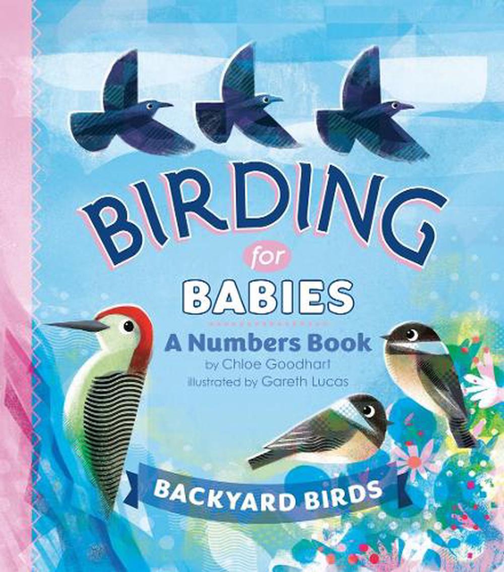 Birding for Babies: Backyard Birds by Chloe Goodhart - ISBN: 9780593386989