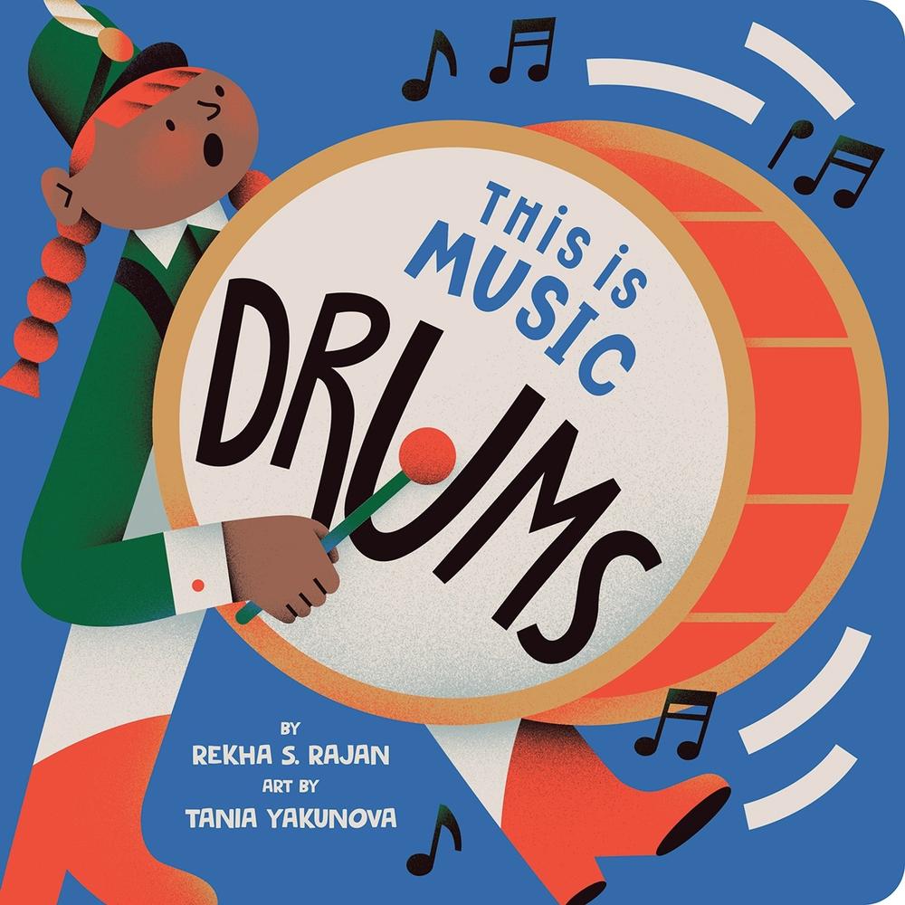 This Is Music: Drums by Rekha S. Rajan - ISBN: 9780593387009
