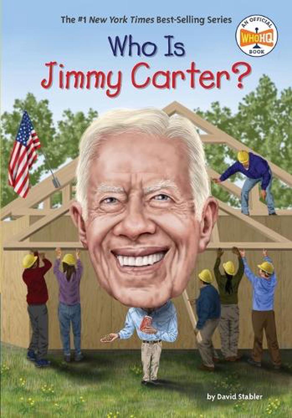 Who Was Jimmy Carter? by David Stabler - ISBN: 9780593387382