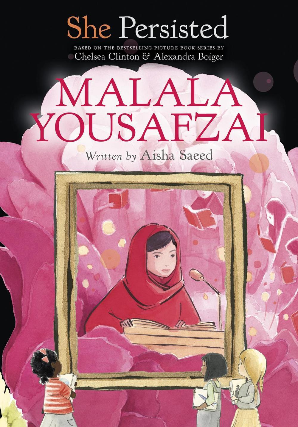 She Persisted: Malala Yousafzai by Aisha Saeed - ISBN: 9780593402917