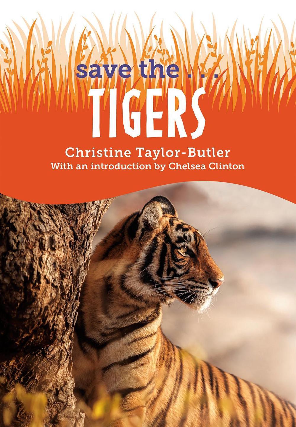 Save the...Tigers by Christine Taylor-Butler - ISBN: 9780593404218