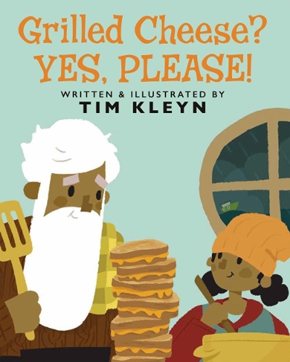 Grilled Cheese? Yes, Please! by Tim Kleyn - ISBN: 9780593404324