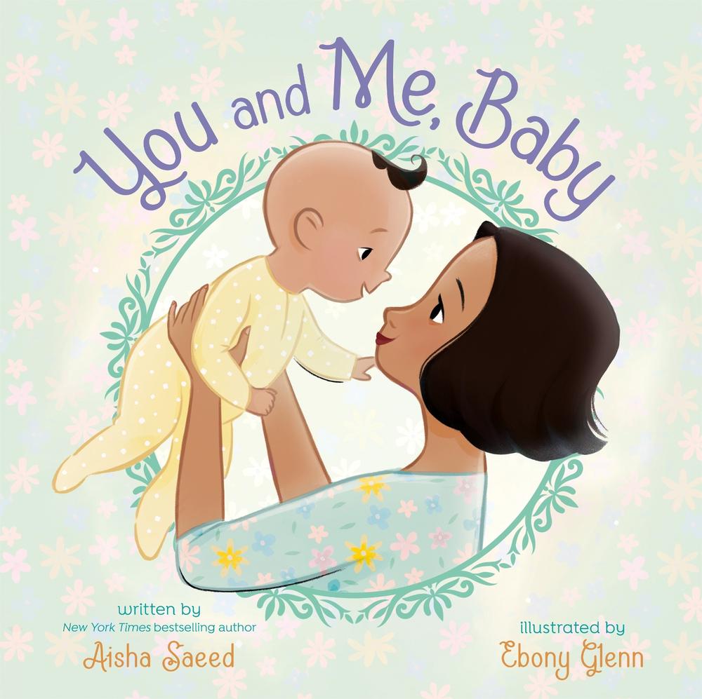 You and Me, Baby by Aisha Saeed - ISBN: 9780593405451