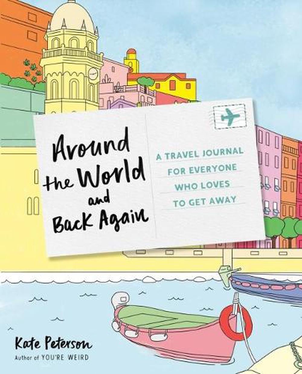 Around the World and Back Again by Kate Peterson - ISBN: 9780593418161