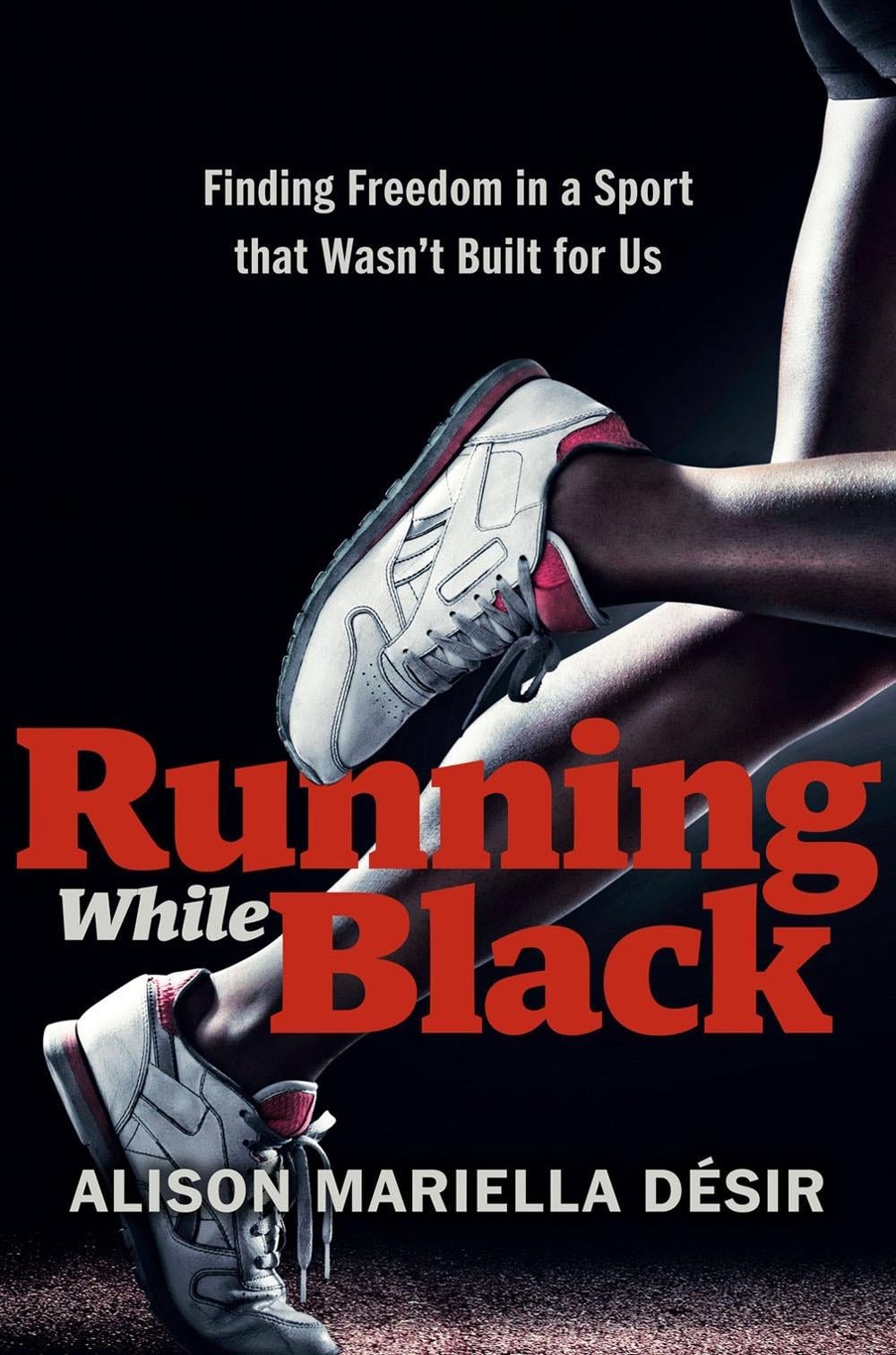 Running While Black by Alison Mariella Desir - ISBN: 9780593418628