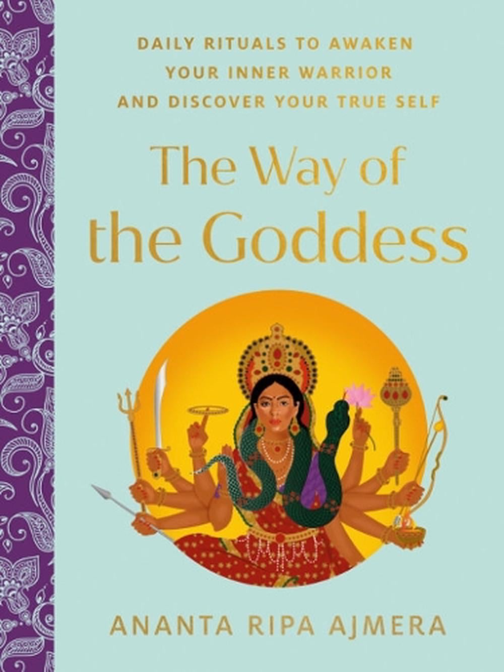 The Way of the Goddess by Ananta Ripa Ajmera - ISBN: 9780593420706
