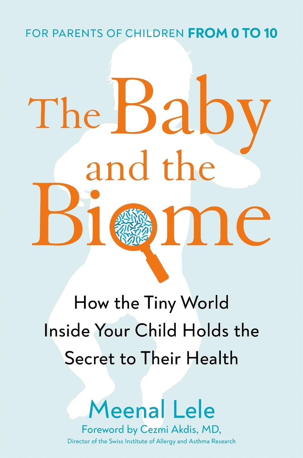 The Baby and the Biome by Meenal Lele - ISBN: 9780593421024