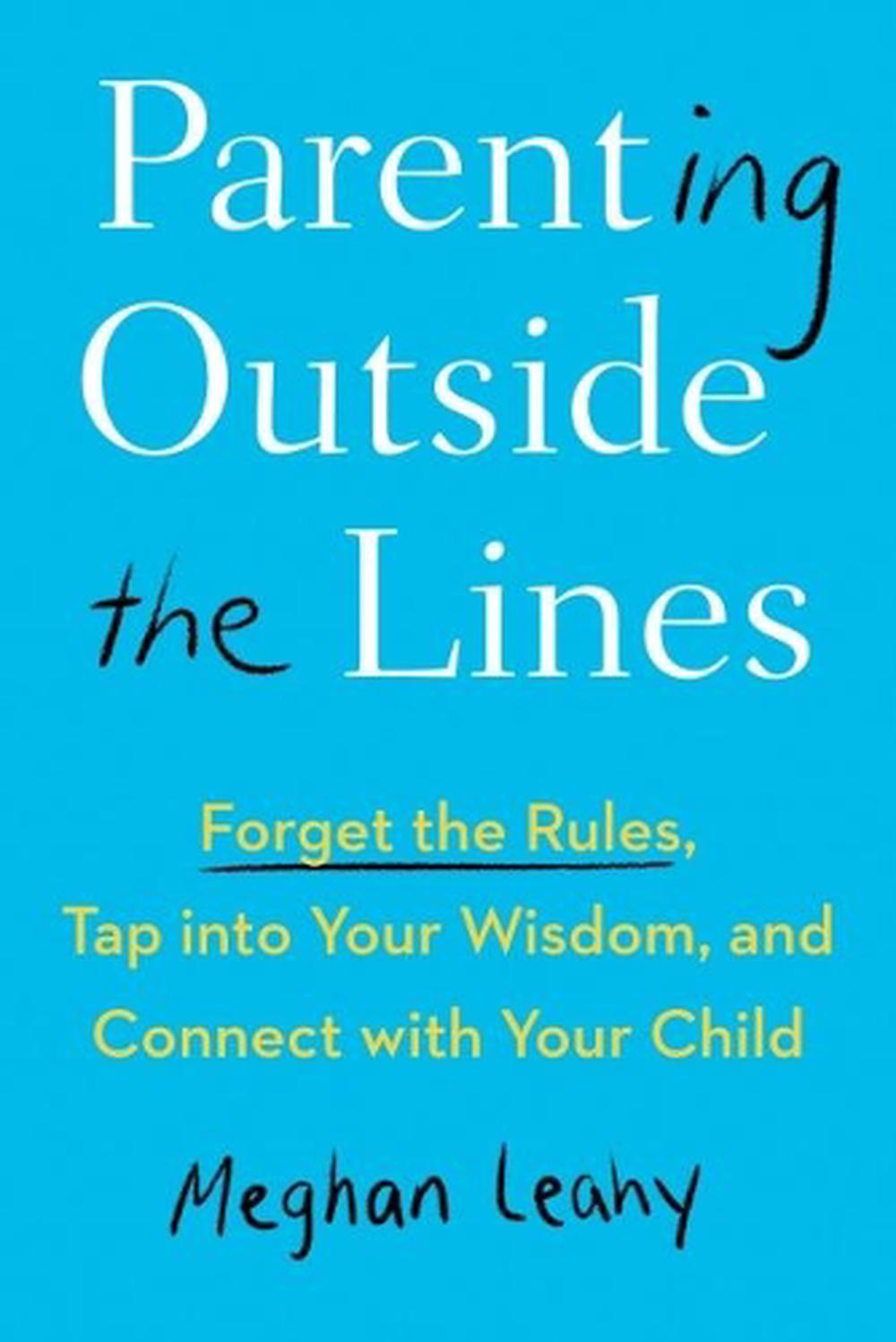 Parenting Outside the Lines by Meghan Leahy - ISBN: 9780593421420