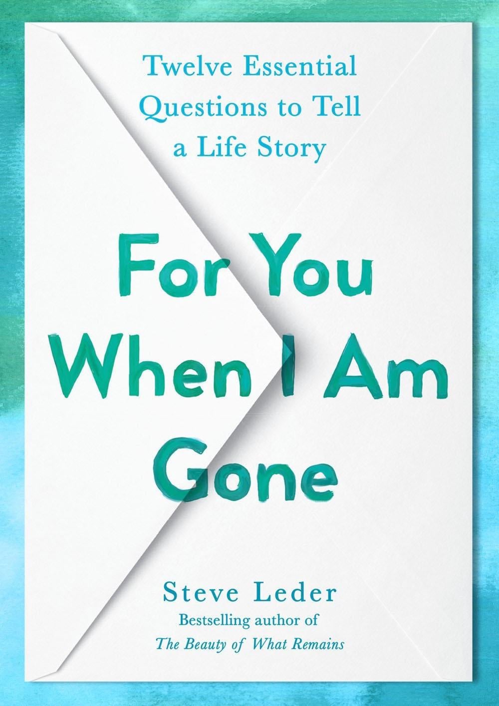 For You When I Am Gone by Steve Leder - ISBN: 9780593421550